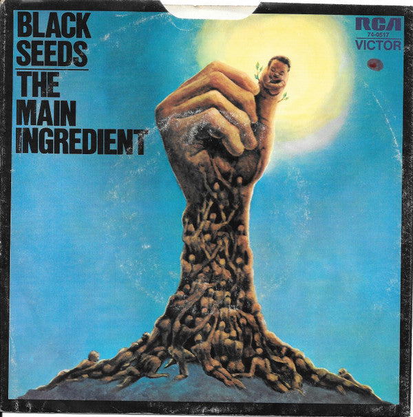 The Main Ingredient : Black Seeds Keep On Growing (7")