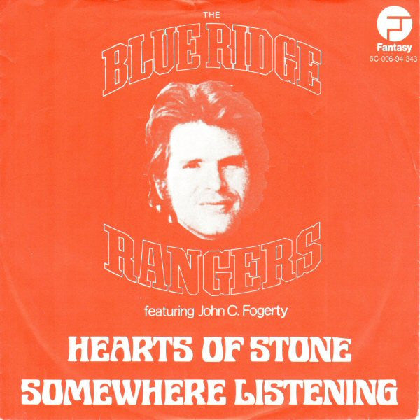Blue Ridge Rangers Featuring John Fogerty : Hearts Of Stone / Somewhere Listening (7", Single)
