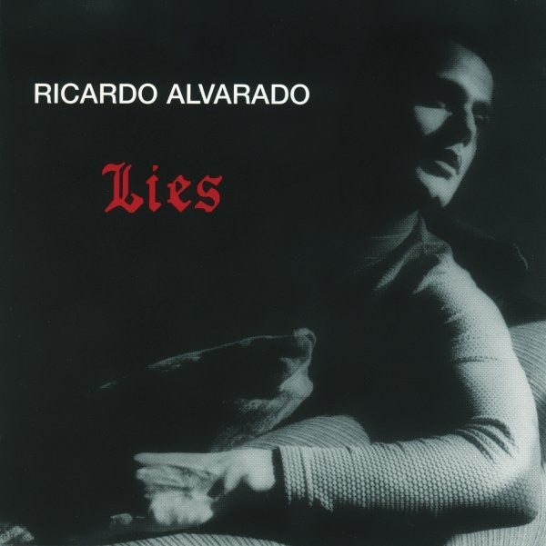 Ricardo Alvarado : Lies (12")