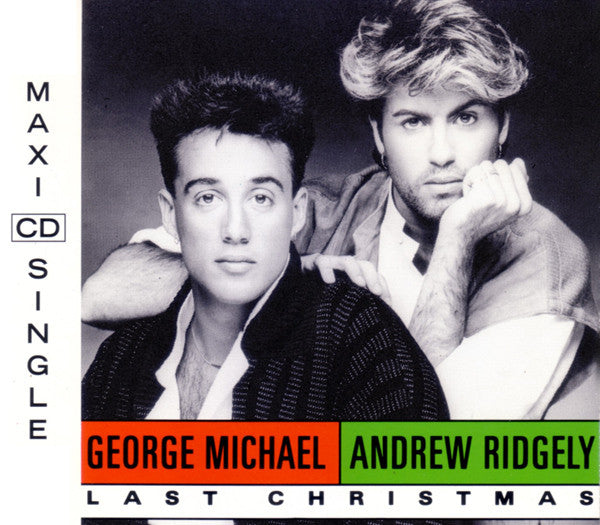 Wham!, George Michael, Andrew Ridgeley : Last Christmas (CD, Maxi, RE)