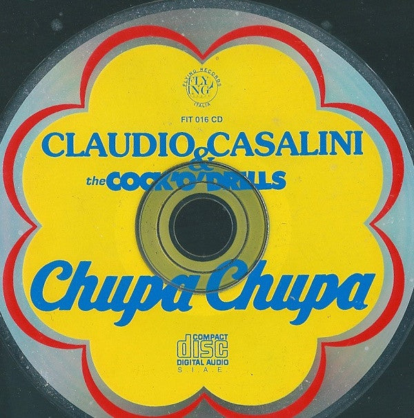 Claudio Casalini & The Cock'O'Drills : Chupa Chupa (CD, Comp, P/Mixed)