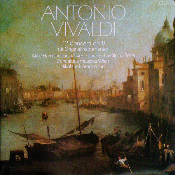 Antonio Vivaldi / Alice Harnoncourt, Jürg Schaeftlein, Concentus Musicus Wien, Nikolaus Harnoncourt : 12 Concerti Op. 8 Mit Originalinstrumenten (2xLP, Gat)