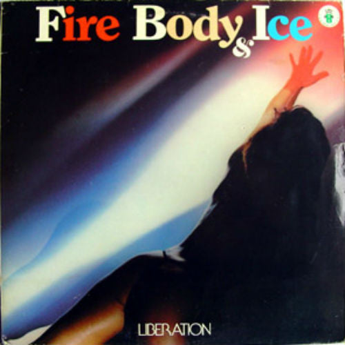 Fire Body & Ice : Liberation (12")