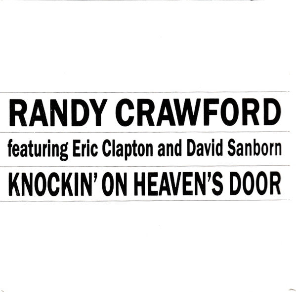 Randy Crawford Featuring Eric Clapton And David Sanborn : Knockin' On Heaven's Door (CD, Mini, Single)