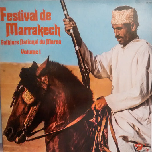 Various : Festival De Marrakech - Folklore National Du Maroc Volume 1 (LP, Album, Gat)