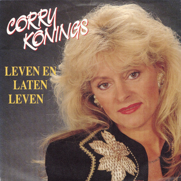 Corry Konings : Leven En Laten Leven (7", Single)