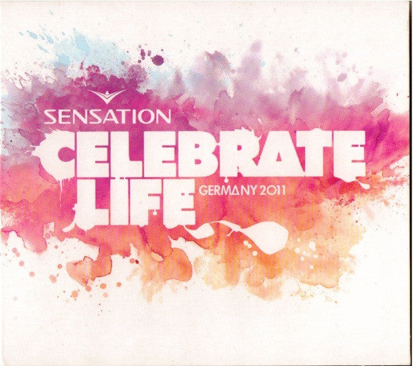 Various : Sensation - Celebrate Life - Germany 2011 (2xCD, Comp, Mixed)
