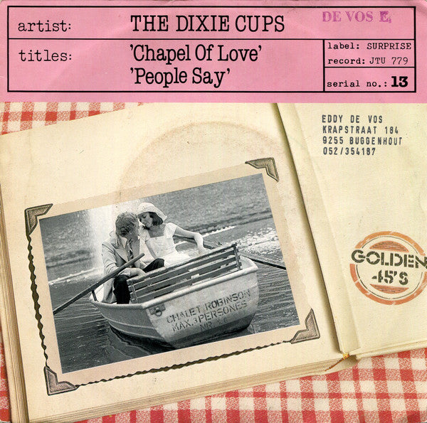 The Dixie Cups : Chapel Of Love / People Say (7")