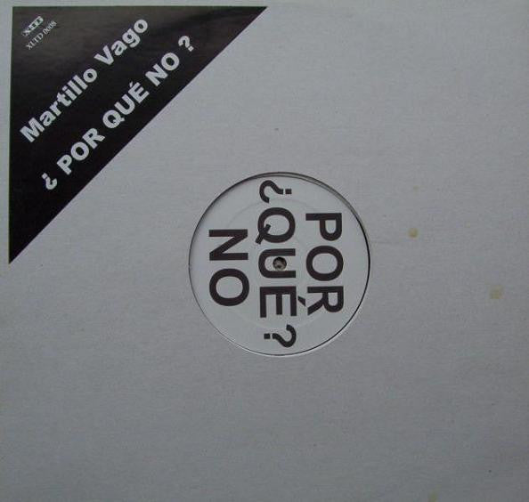 Martillo Vago : ¿Por Qué No? (12")