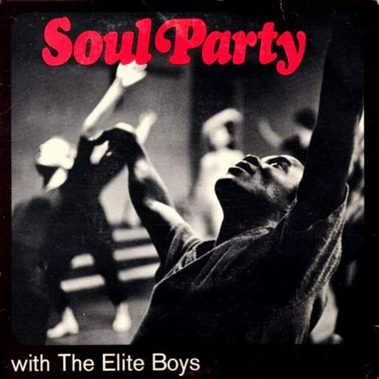 The Elite Boys : Soul Party With The Elite Boys (7")