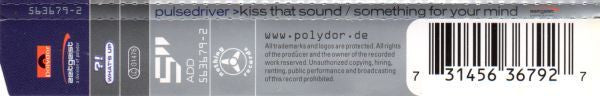 Pulsedriver : Kiss That Sound / Something For Your Mind (CD, Maxi)