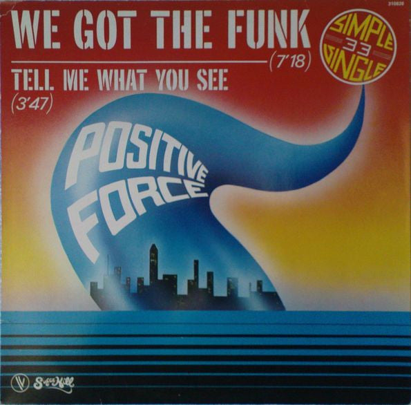 Positive Force : We Got The Funk (12", Single, RE)