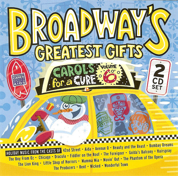 Various : Broadway's Greatest Gifts: Carols For A Cure Volume 6 (2xCD, Album)