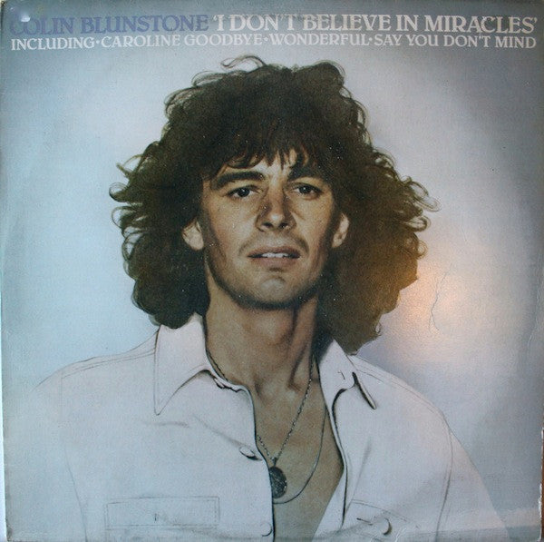 Colin Blunstone : I Don't Believe In Miracles (LP, Album, Comp)