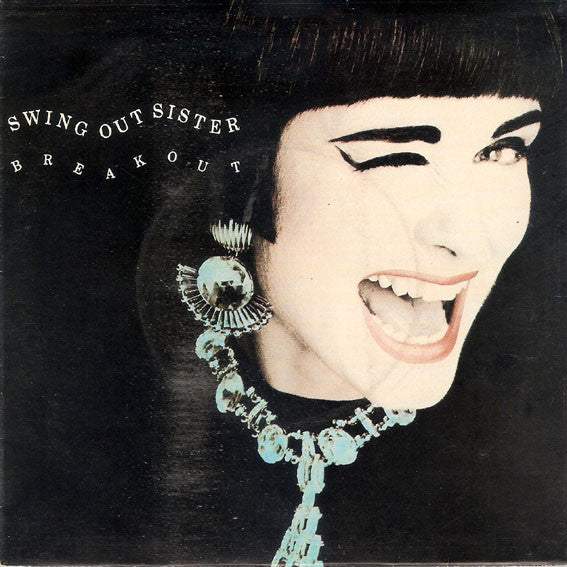 Swing Out Sister : Breakout (7", Single)