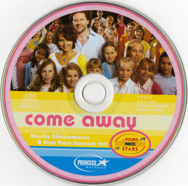 Maaike Widdershoven, Hans Peter Janssens, The Young Princess Stars : Come Away (CD)