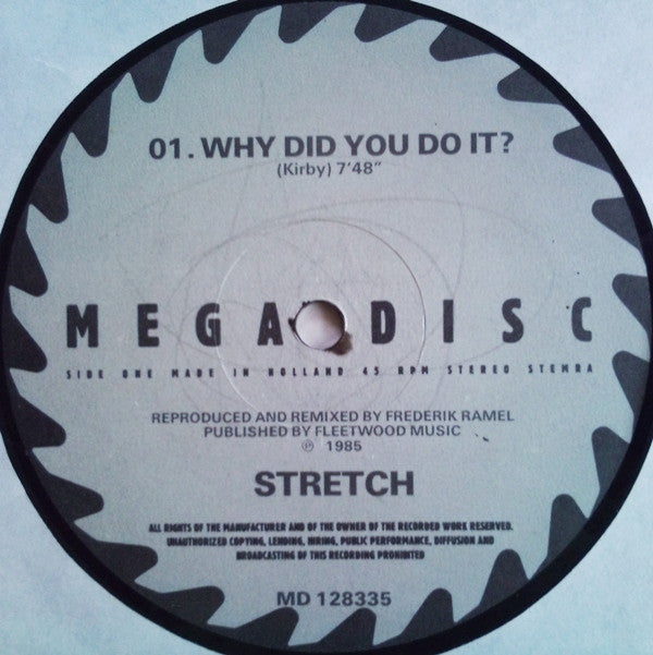 Stretch : Why Did You Do It? (Special Stretched 12" Version) (12")