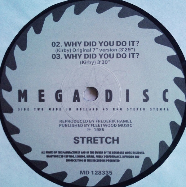Stretch : Why Did You Do It? (Special Stretched 12" Version) (12")