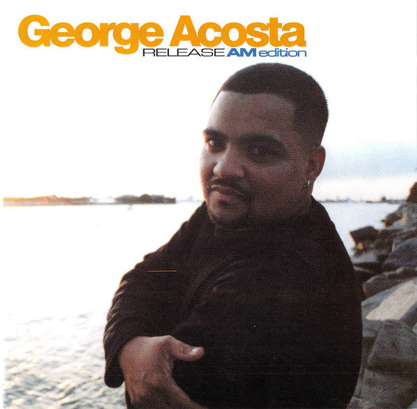 George Acosta : Release: AM Edition (CD, Comp, Mixed)