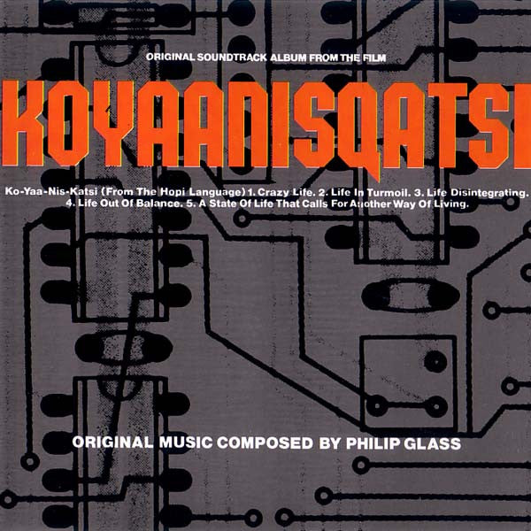 Philip Glass : Koyaanisqatsi (Original Soundtrack Album From The Film) (CD, Album, RE)