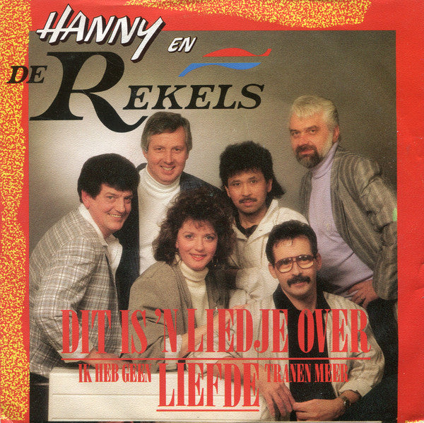 Hanny En De Rekels : Dit Is 'n Liedje Over Liefde (7", Single)