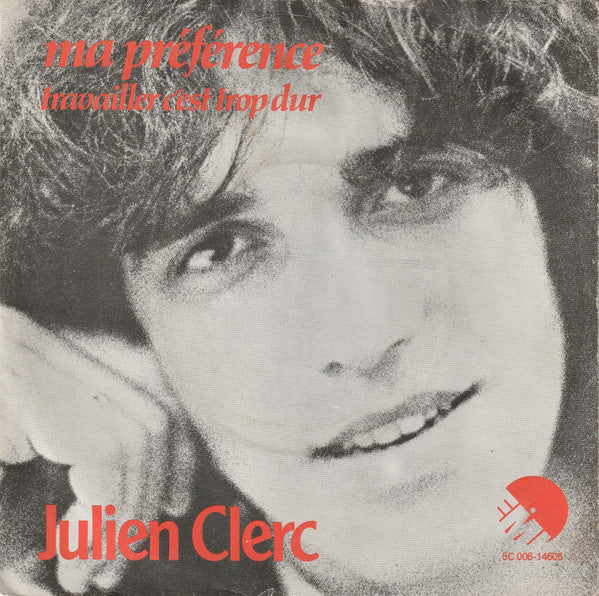 Julien Clerc : Ma Préférence (7", Single)