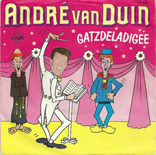 André van Duin : Gatzdeladigee / Waar Is De Steek Van De Keizer? (7", Single)
