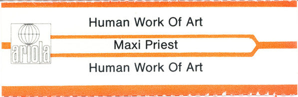 Maxi Priest : Human Work Of Art (7", Single)