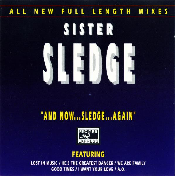 Sister Sledge : And Now...Sledge...Again (CD, Album)
