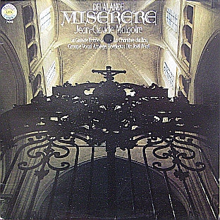 Michel Richard Delalande, Jean-Claude Malgoire, La Grande Ecurie Et La Chambre Du Roy, Groupe Vocal Arpège, Bordeaux, Joël Péral : Miserere (LP, Album)