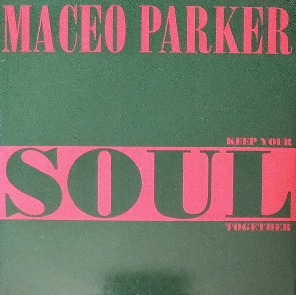 Maceo Parker : Keep Your Soul Together (CD, Maxi)