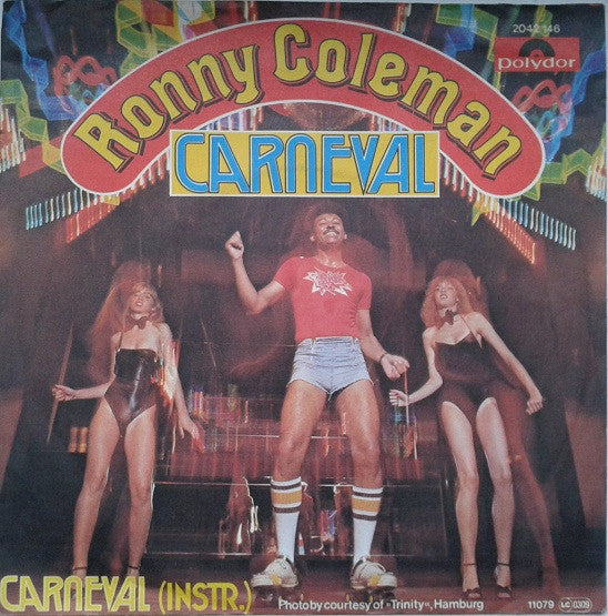 Ronny Coleman : Carneval (7", Single)