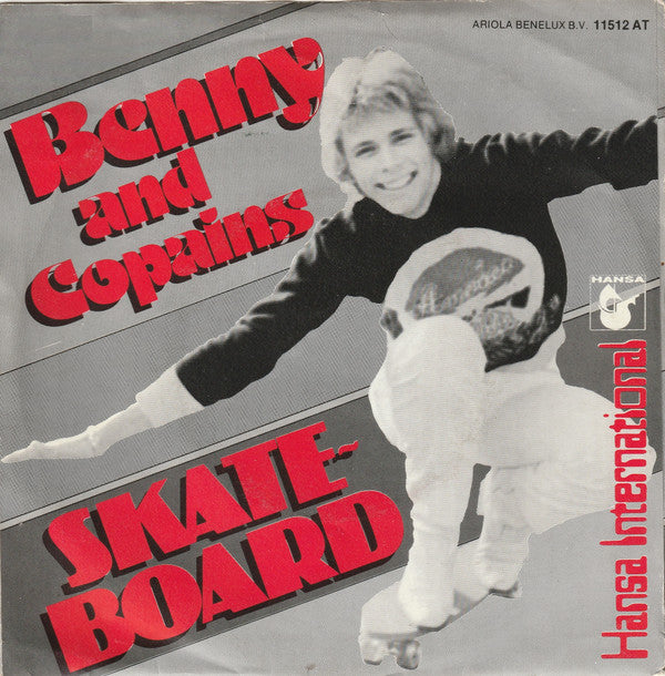 Benny (4) And Copains : Skateboard (7", Single)