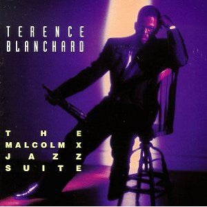 Terence Blanchard : The Malcolm X Jazz Suite (CD, Album)