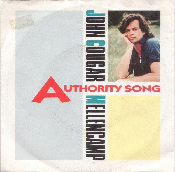 John Cougar Mellencamp : Authority Song (7", Single)