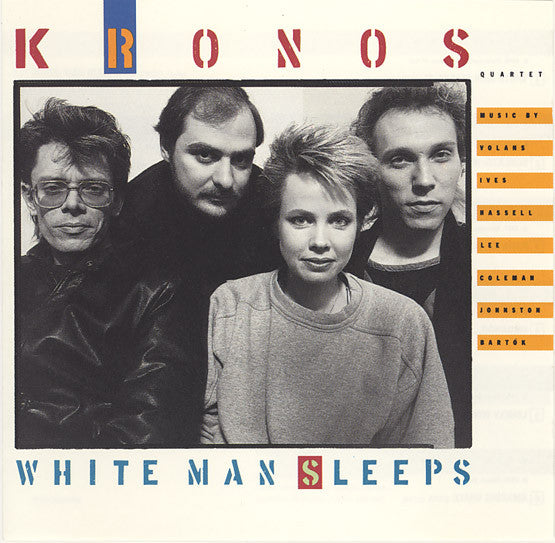 Kronos Quartet : White Man Sleeps (CD, Album, RE)