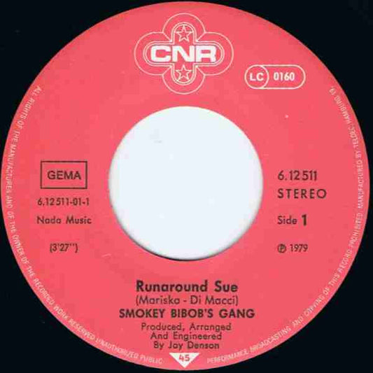 Smokey Bibob's Gang : Runaround Sue (7", Single)