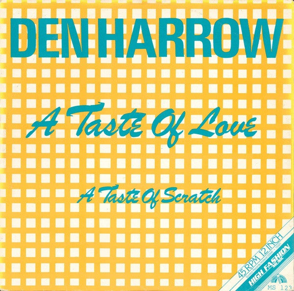 Den Harrow : A Taste Of Love / A Taste Of Scratch (12")