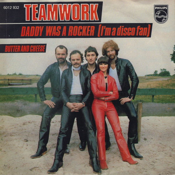 Teamwork (2) : Daddy Was A Rocker (I'm A Disco Fan) (7", Single)