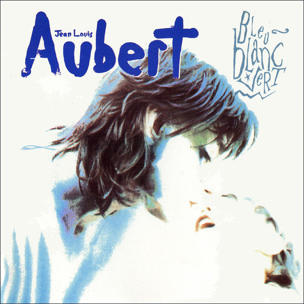 Jean-Louis Aubert : Bleu Blanc Vert (2xLP, Album)