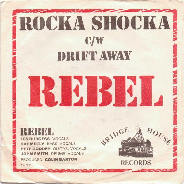 Rebel (17) : Rocka Shocka (7")