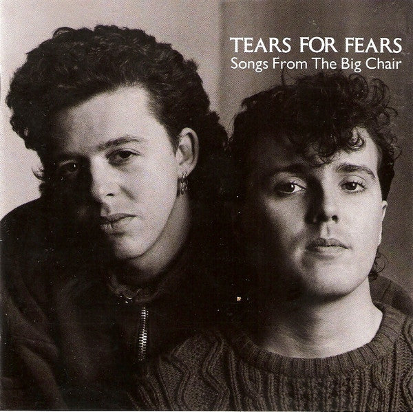 Tears For Fears : Songs From The Big Chair (CD, Album, RE)