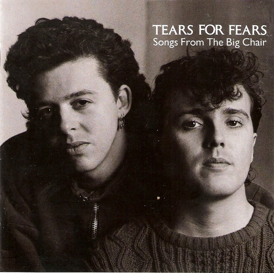 Tears For Fears : Songs From The Big Chair (CD, Album, RE)