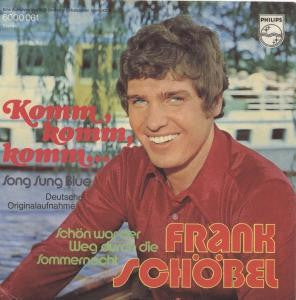 Frank Schöbel : Komm, Komm, Komm... / Schön War Der Weg Durch Die Sommernacht (7", Single)