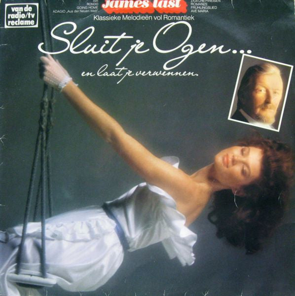 James Last : Sluit Je Ogen... En Laat Je Verwennen (LP, Comp)