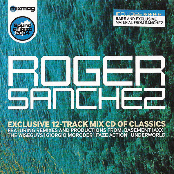 Roger Sanchez : Exclusive 12-Track Mix CD Of Classics (CD, Mixed)