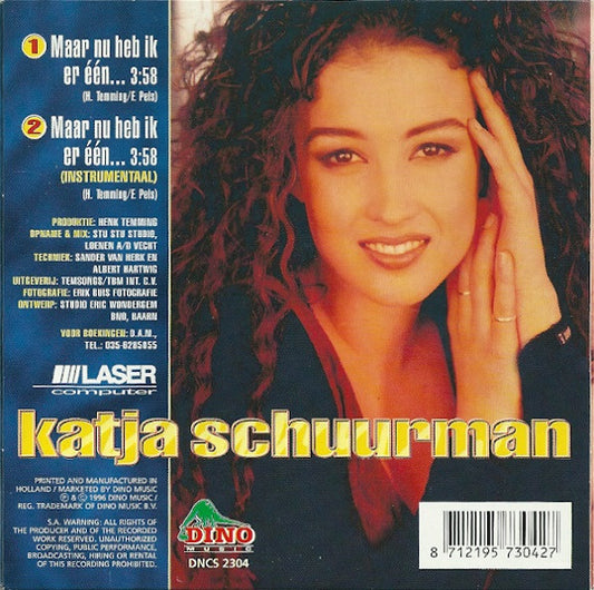 Katja Schuurman : Maar Nu Heb Ik Er Één... (CD, Single)