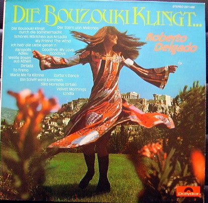 Roberto Delgado : Die Bouzouki Klingt ... (LP, Album)