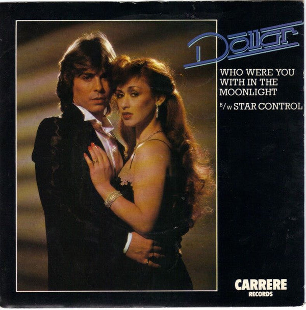 Dollar : Who Were You With In The Moonlight b/w Star Control (7", Single)