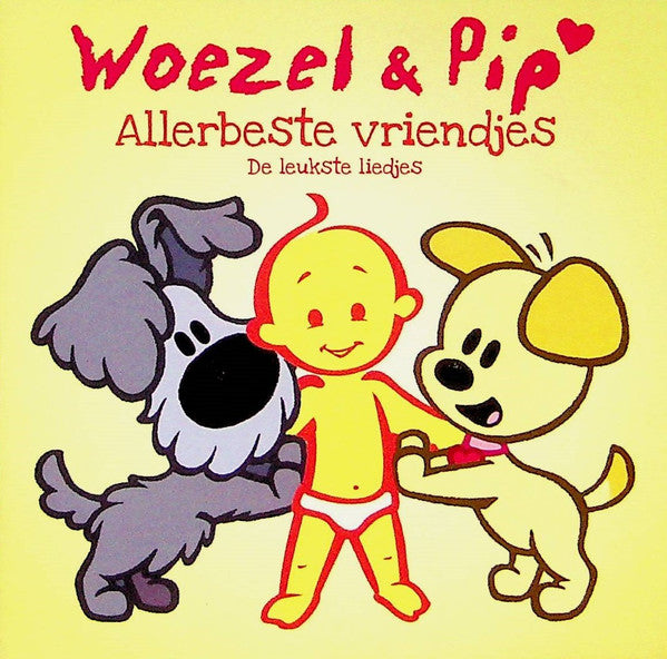 Woezel & Pip : Allerbeste Vriendjes - De Leukste Liedjes (CD)